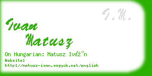 ivan matusz business card